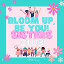 Logo Bloom Up, Be You-Sisters Club